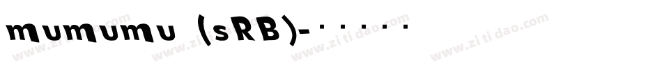 mumumu (sRB)字体转换